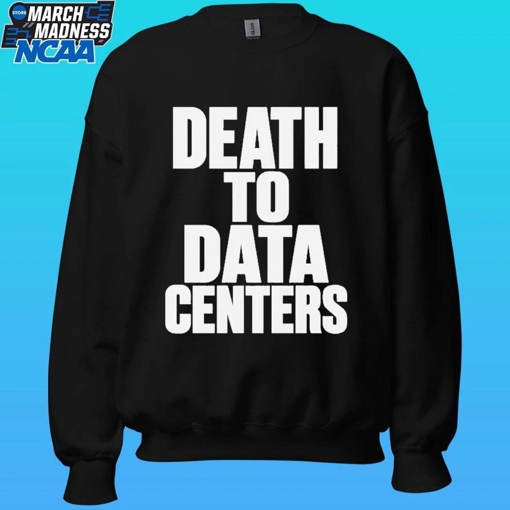 Death To Data Centers Shirt
