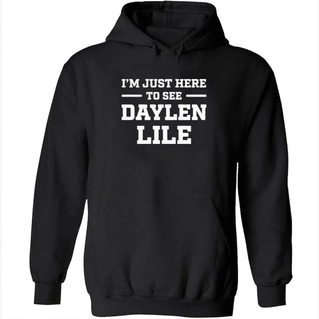 I’m Just Here To See Daylen Lile Shirt