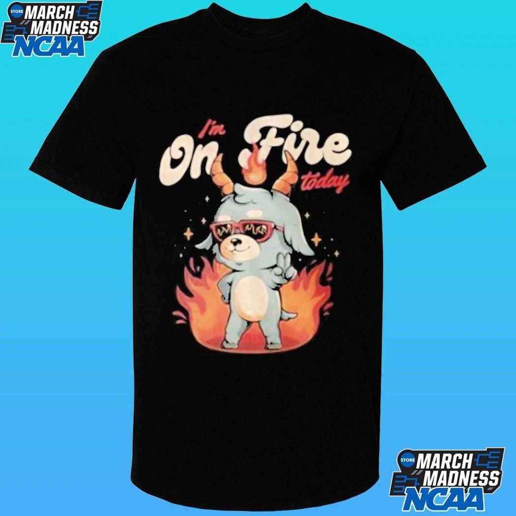 Grafitee I’m On Fire Today Shirt