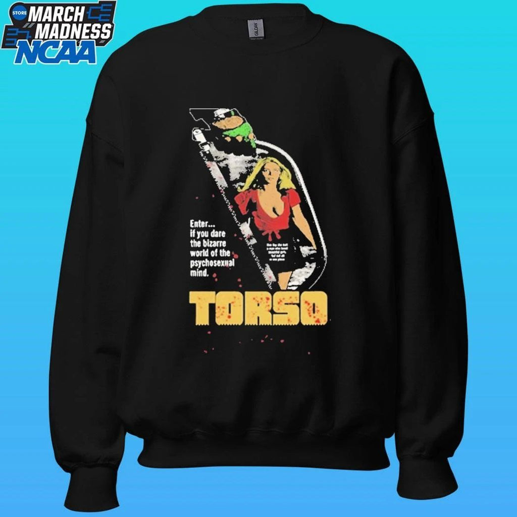 Torso Enter If You Dare The Bizarre World Of The Psychosexual Mind Shirt