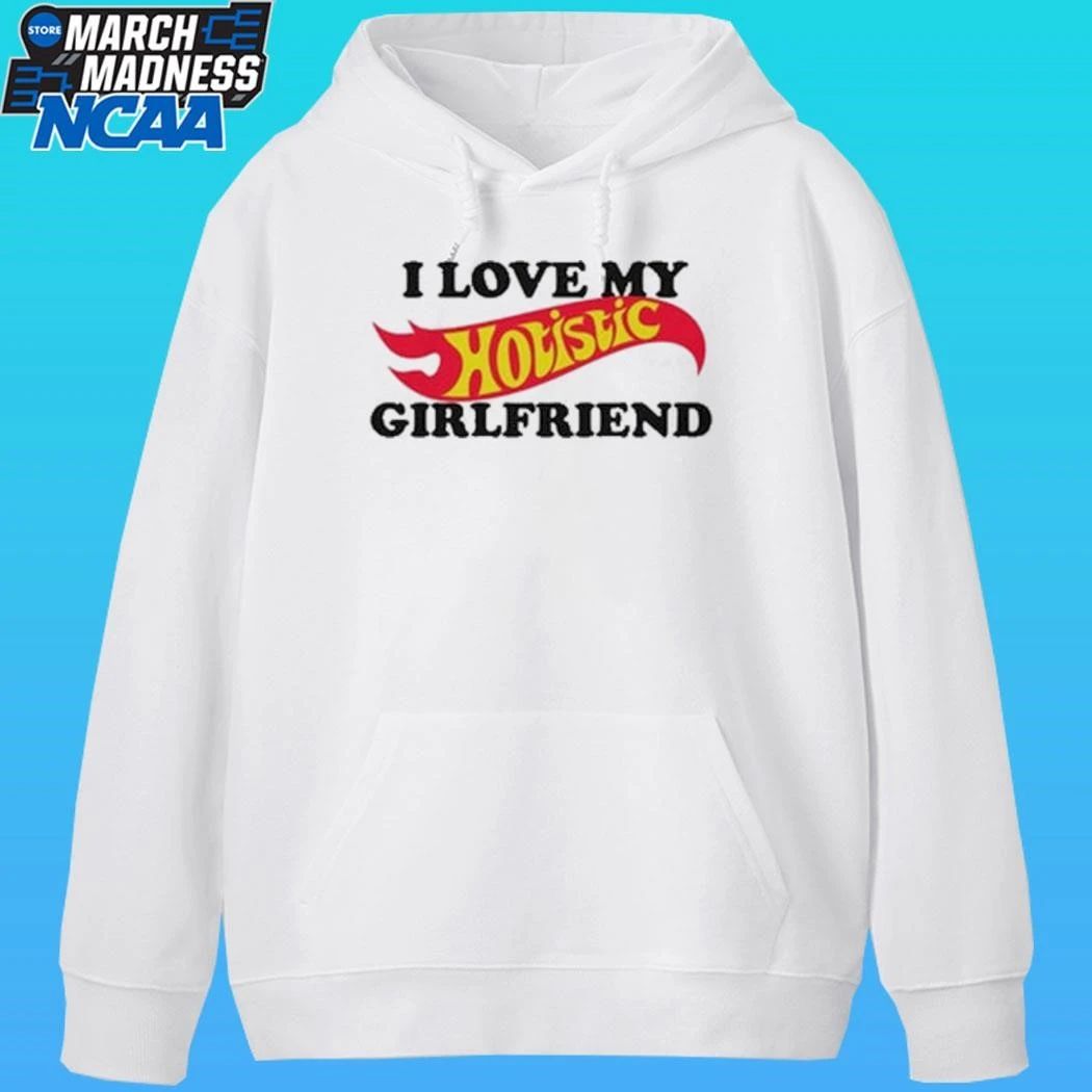 I Love My Hotistic Girlfriend Shirt