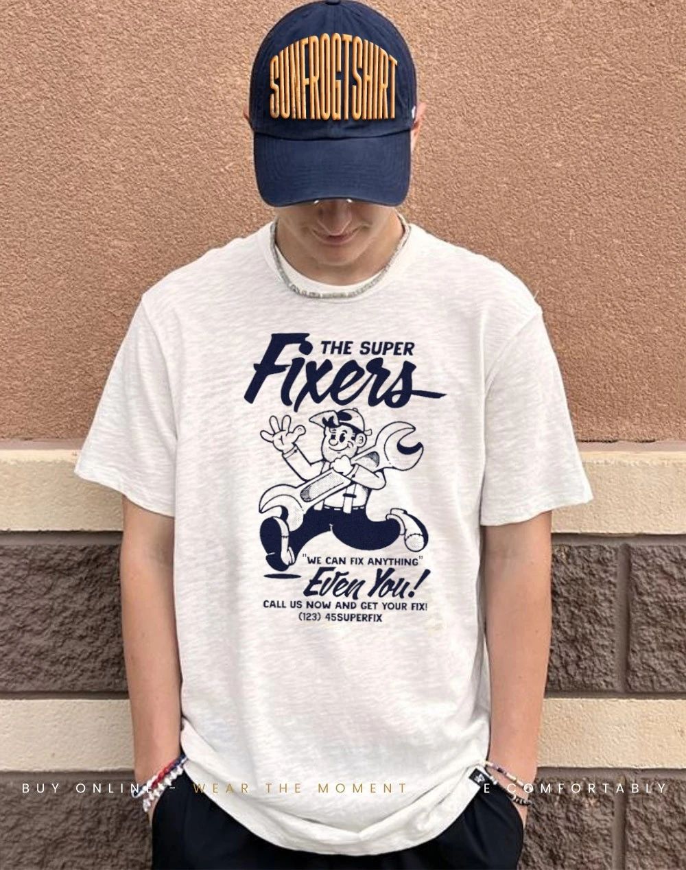 The super fixers we can fix anything even you call us now shirt