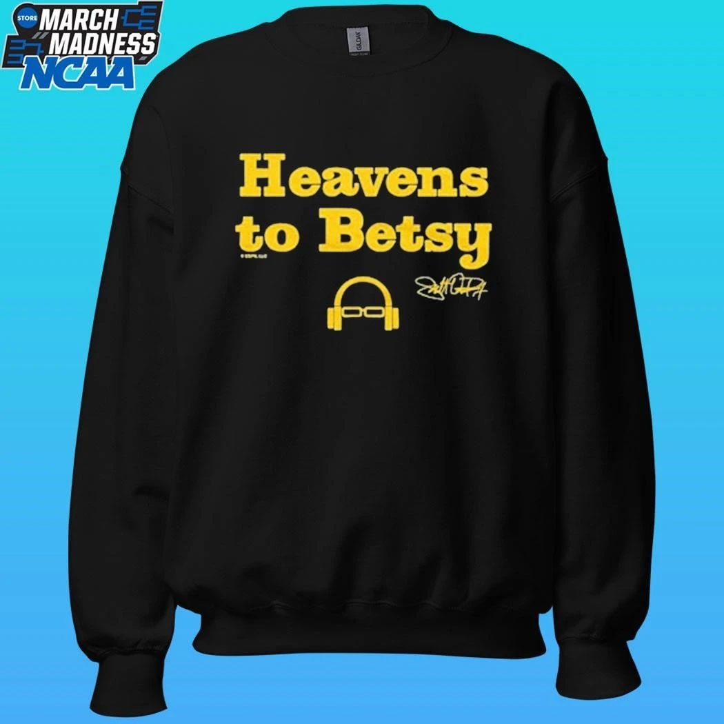 Scott Van Pelt Heavens To Betsy Shirt