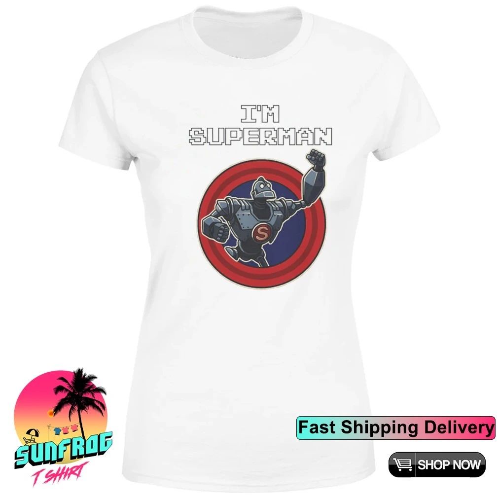 Iron Giant I’m Superman shirt