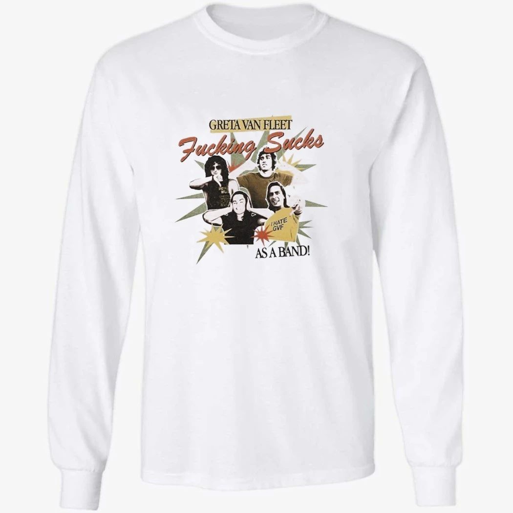 Greta Van Fleet Sucks Shirt