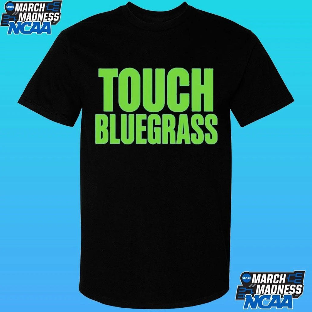 Touch Bluegrass Shirt