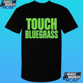 Touch Bluegrass Shirt