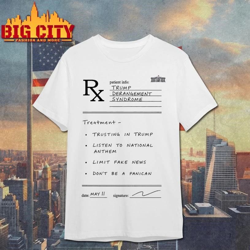Trump Derangement Syndrome Prescription Shirt Funny Conservative Political T Shirt