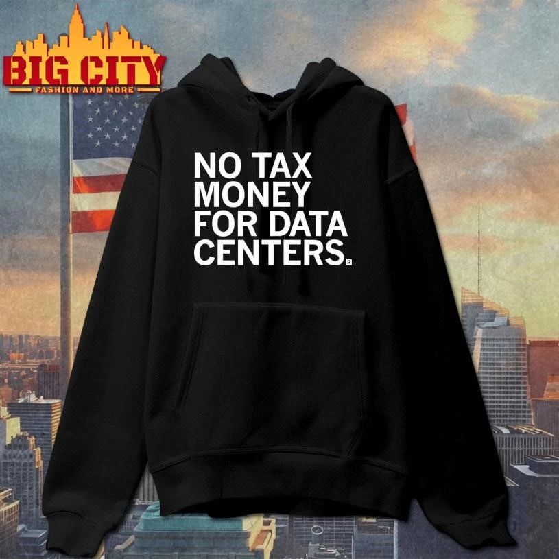 No Tax Money For Data Centers Shirt