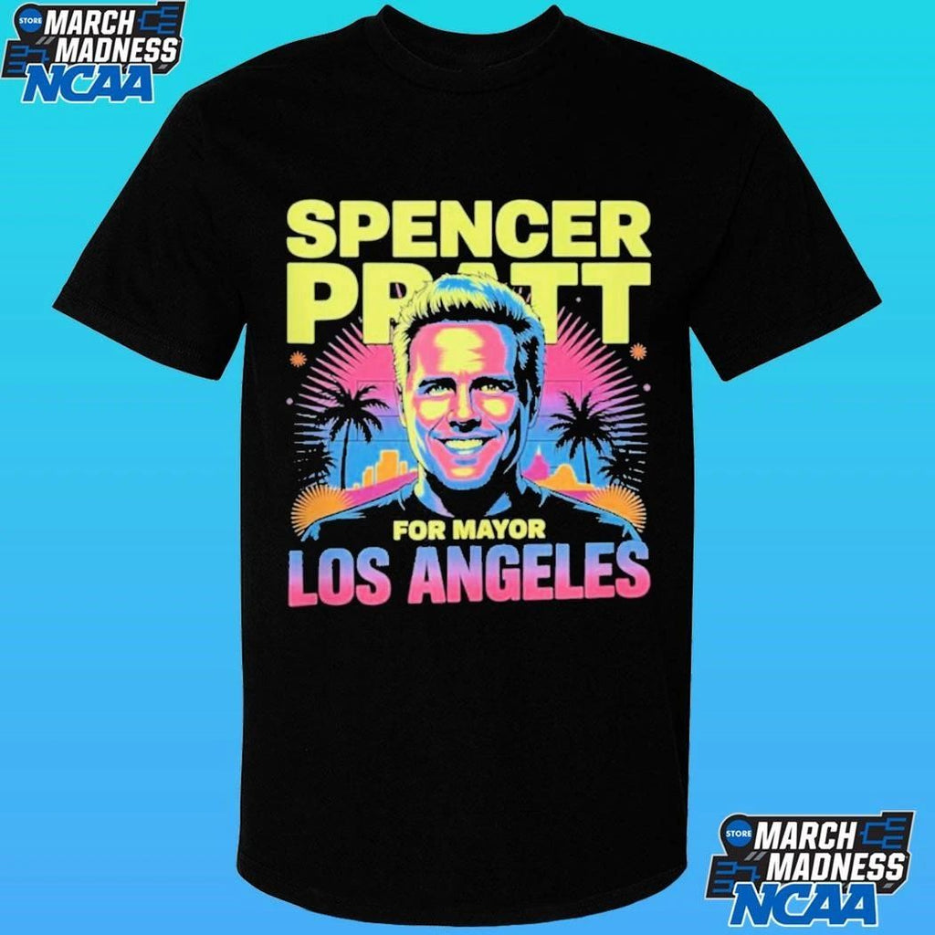 Spencer Pratt For Los Angeles Mayor California Shirt