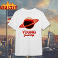 Young Good Life shirt