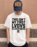 Gladiatorial game this isn’t my first ludus gladiatorivs shirt