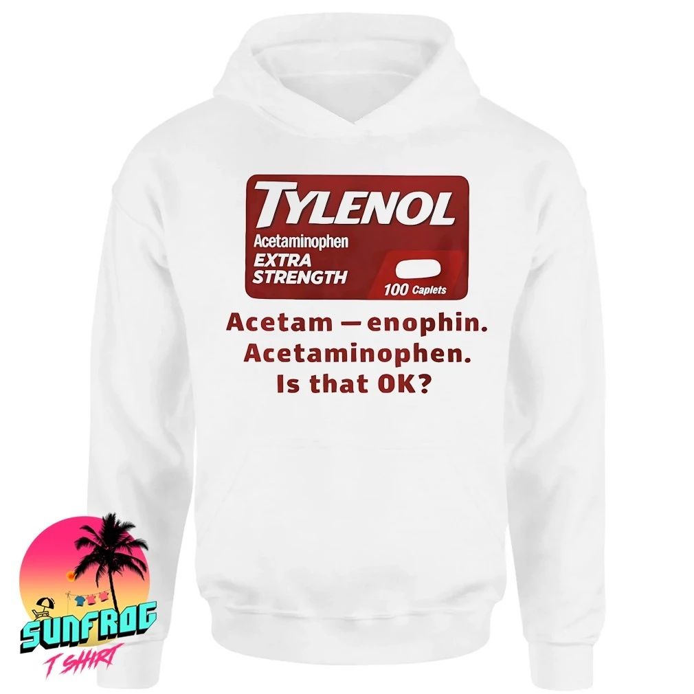 Tylenol Medicine extra strength acetaminophen is that ok shirt