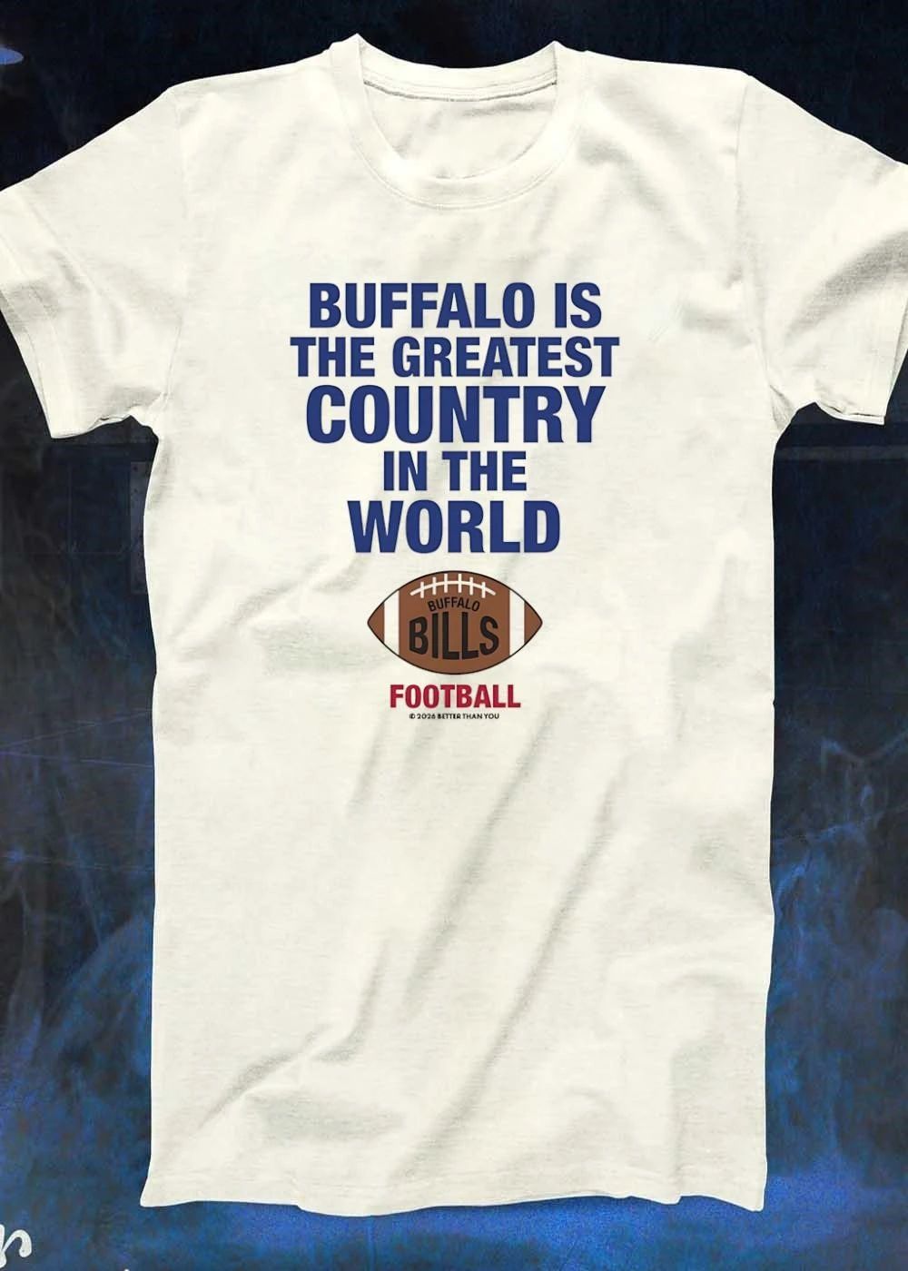 Buffalo is the greatest country in the world Bills football shirt