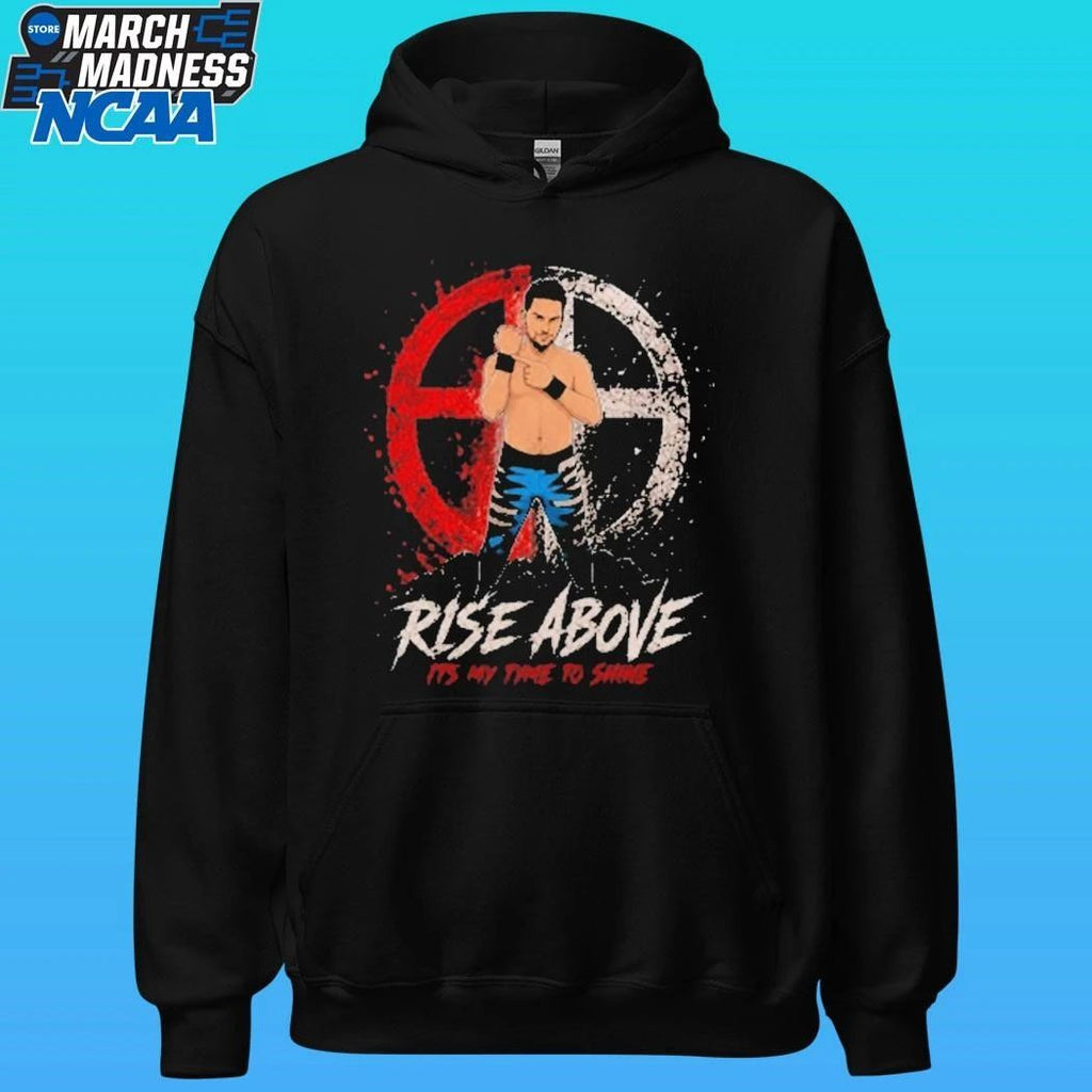 Rise Above Justyn Tyme It’s My Time To Shine Shirt