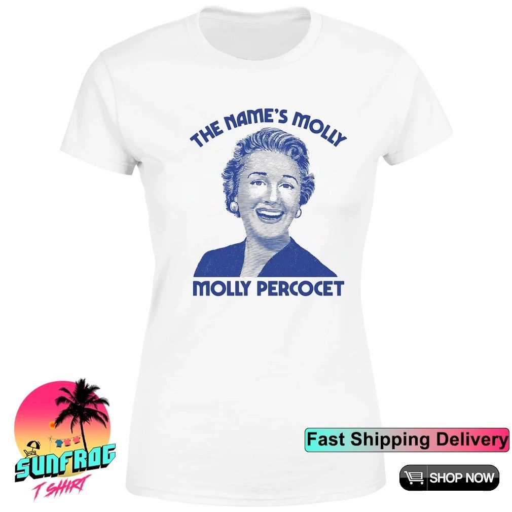 The name’s Molly Percocet shirt