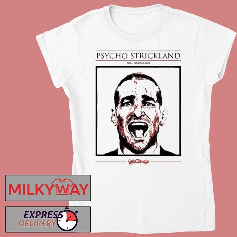 New Sean Strickland Psycho Strickland Shirt