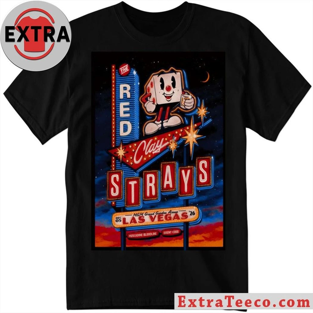 The Red Clay Strays Dec 5 2026 MGM Grand Garden Arena in Las Vegas NV Poster Shirt