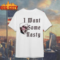 San Antonio Spurs I Want Some Nasty Shirt