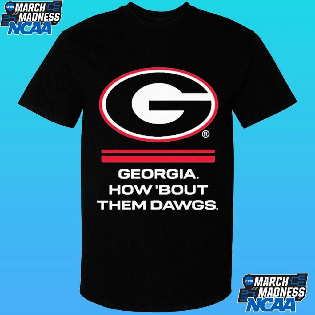 Georgia Bulldogs How ’bout Them Dawgs Shirt