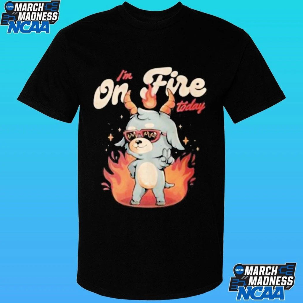 Grafitee I’m On Fire Today Shirt