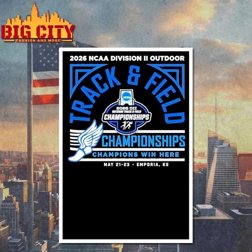 2026 Ncaa Dii Outdoor Track Field Championships Emporia Kansas Shirt