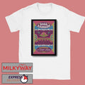 Babe Rainbow Jul 19 2026 San Francisco CA Poster shirt