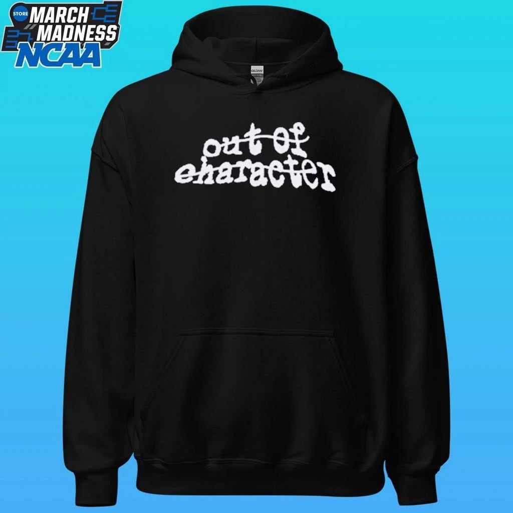 Out Of Character Shirt