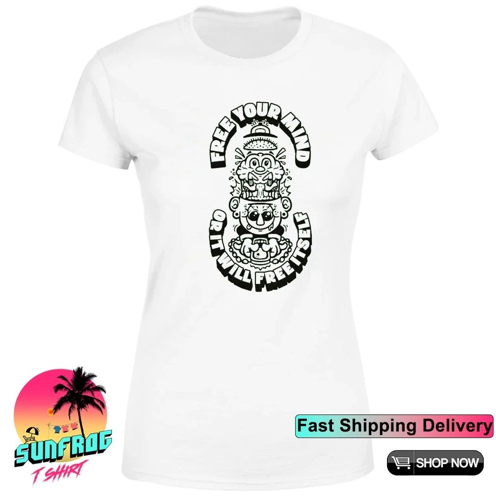 Brain free your mind or it will free itself shirt