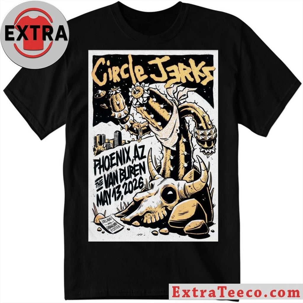 Circle Jerks Phoenix AZ Event On May 13 2026 Poster Shirt