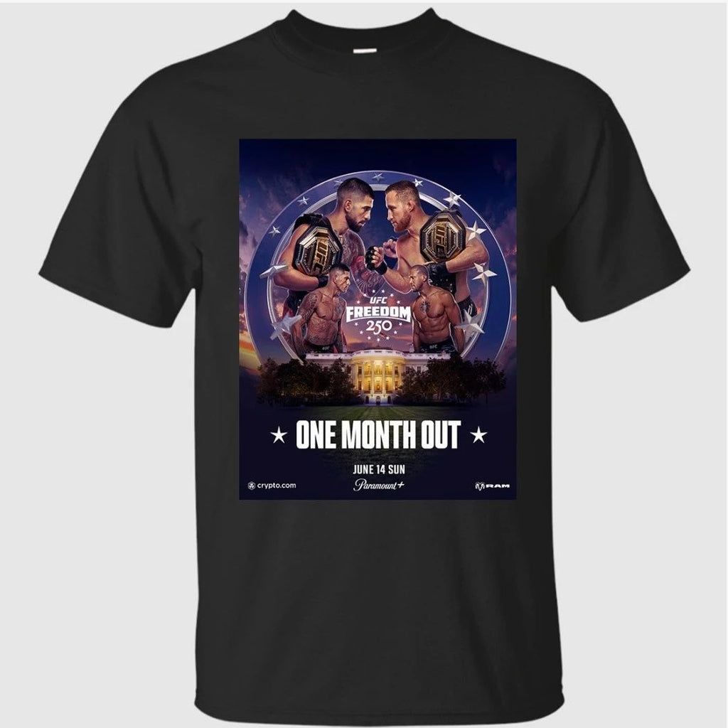 UFC Freedom 250 One Month Out On June 14 2026 UFC White House Poster Shirt