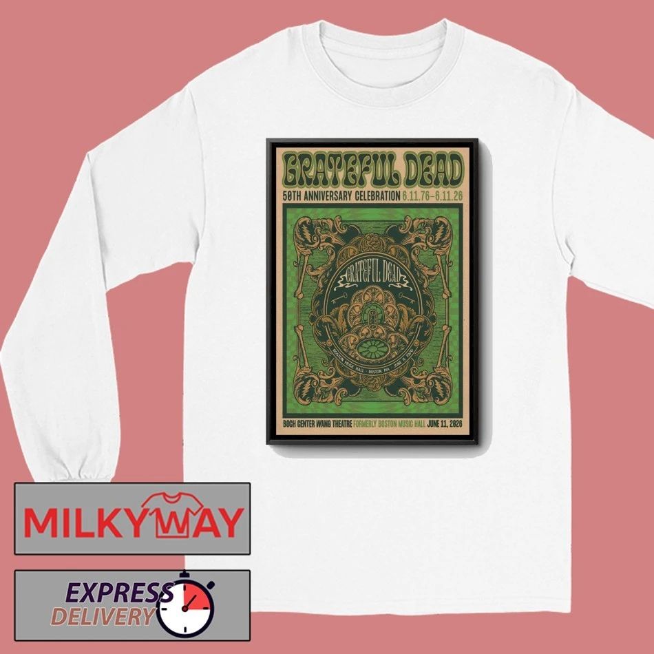 Grateful Dead Jun 11 2026 Boch Center Wang Theatrem, Boston MA Poster shirt
