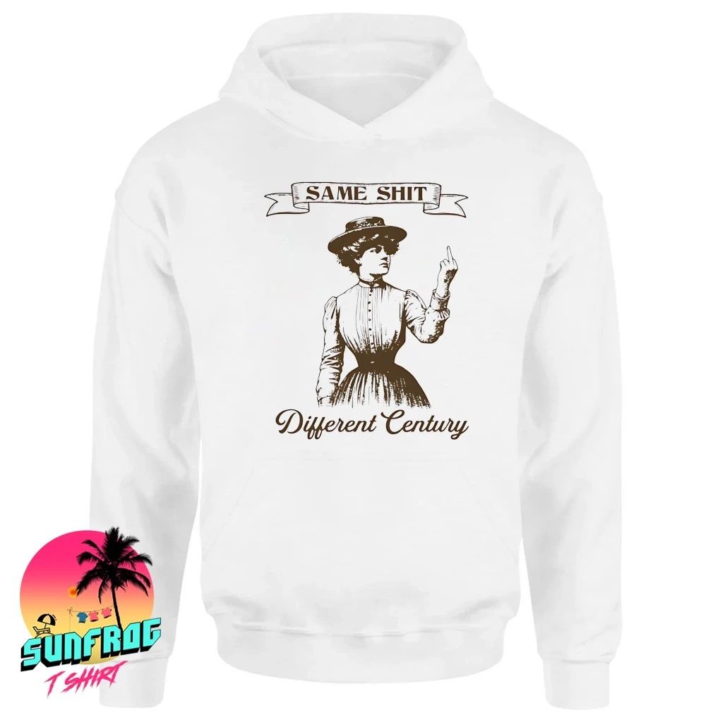 Lady middle fingert same shit different century shirt