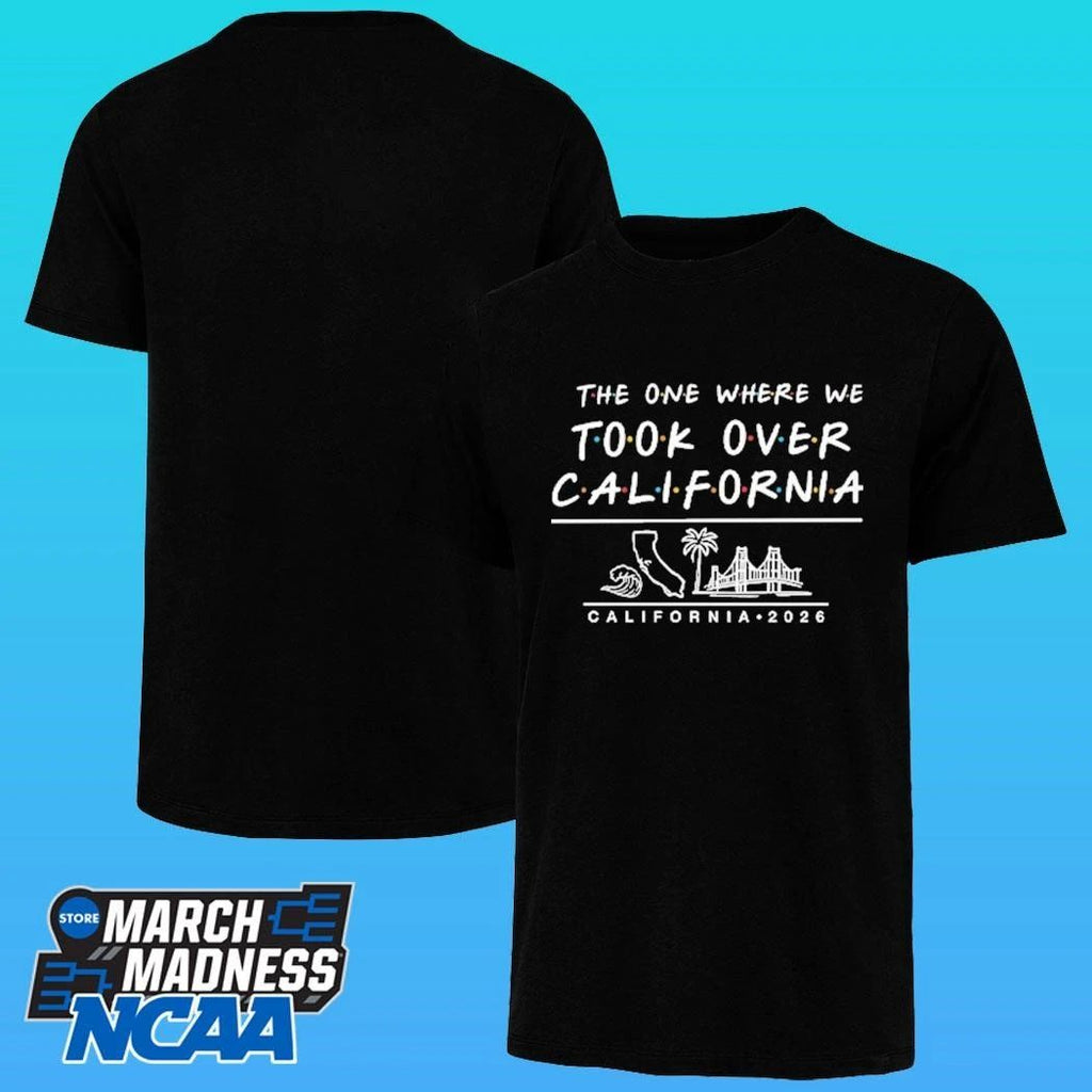 The One Where We Took Over California 2026 Shirt