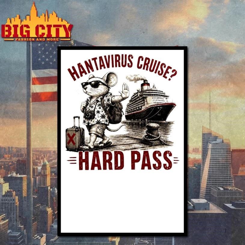 Hantavirus Cruise Hard Pass Vacation Mouse Shirt
