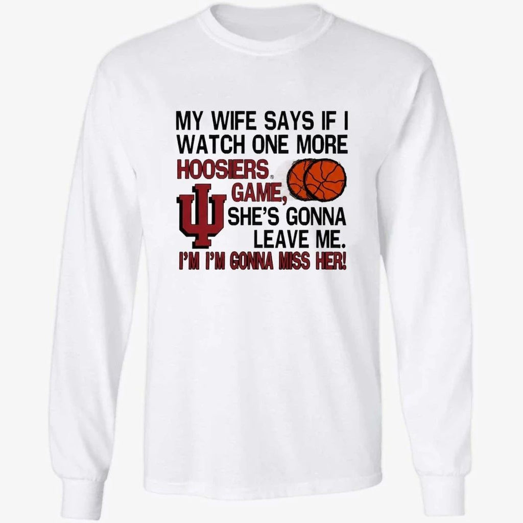 Hoosiers Game I’m I’m Gonna Miss Her Shirt