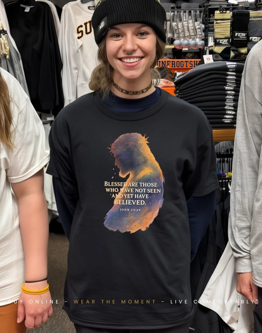 Blessed are those who have not seen and yet have believed John 20 29 shirt