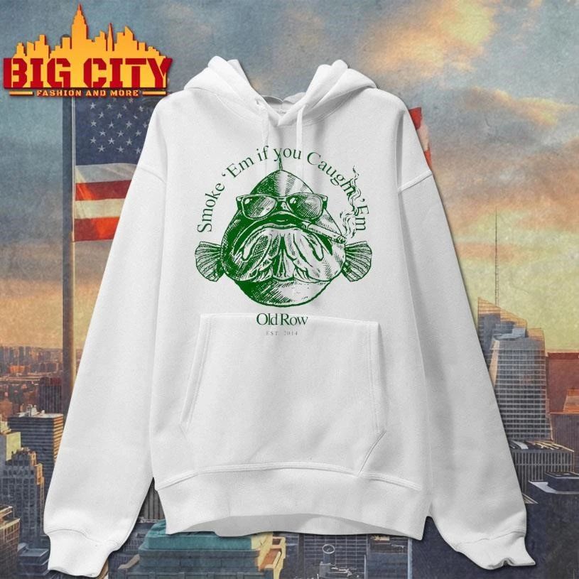 Smoke ‘Em If You Caught ‘Em Oldrow Shirt