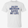 Jalen Brunson Saved My Life Shirt