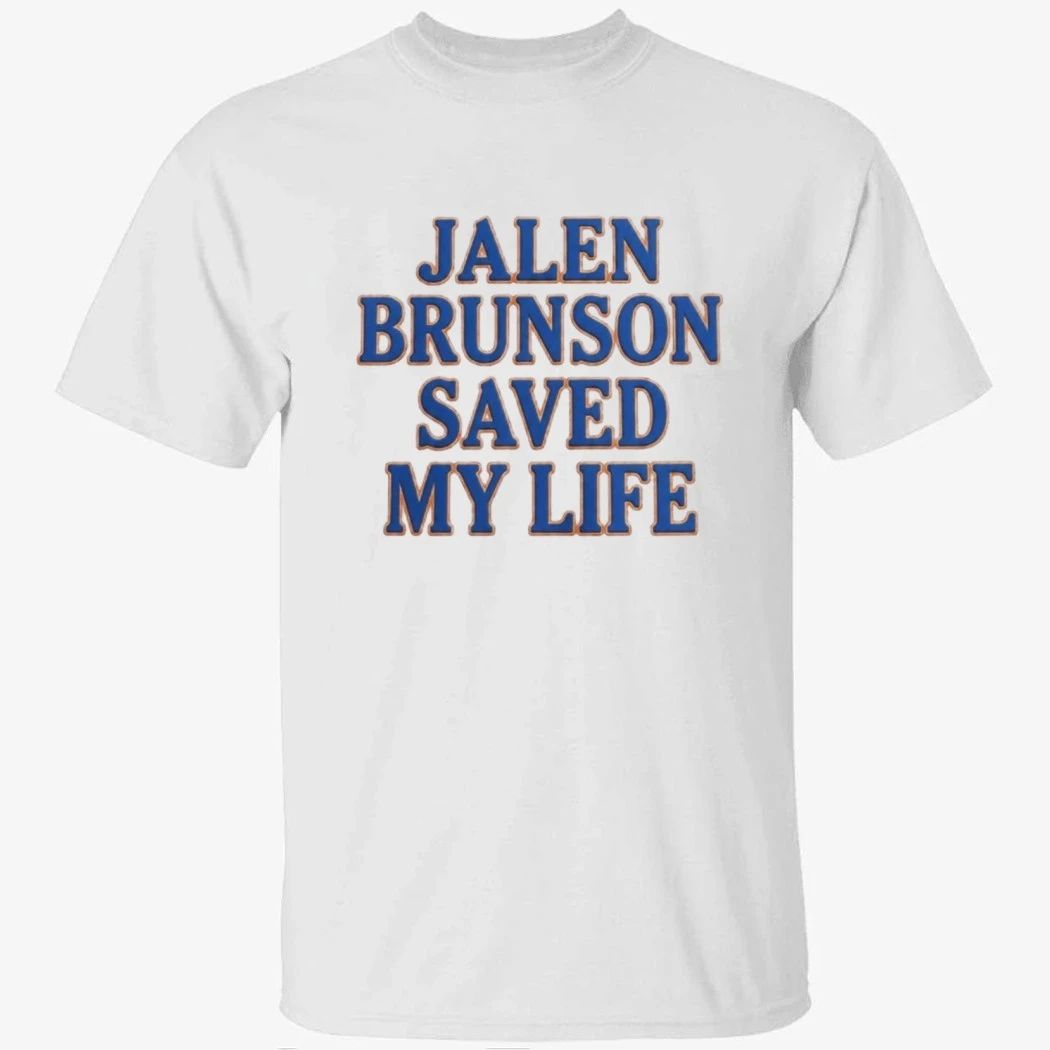 Jalen Brunson Saved My Life Shirt