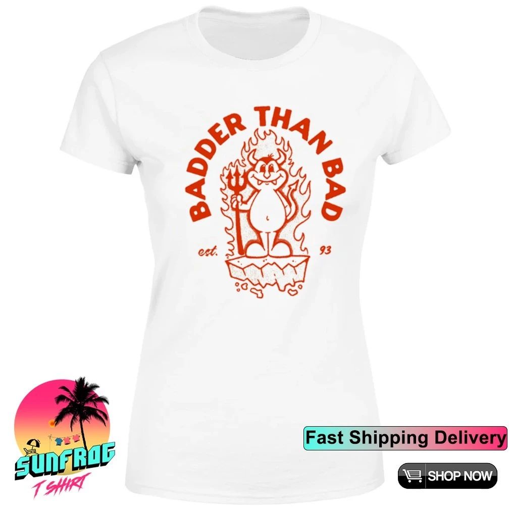 Devil fire badder than bad est 1993 shirt