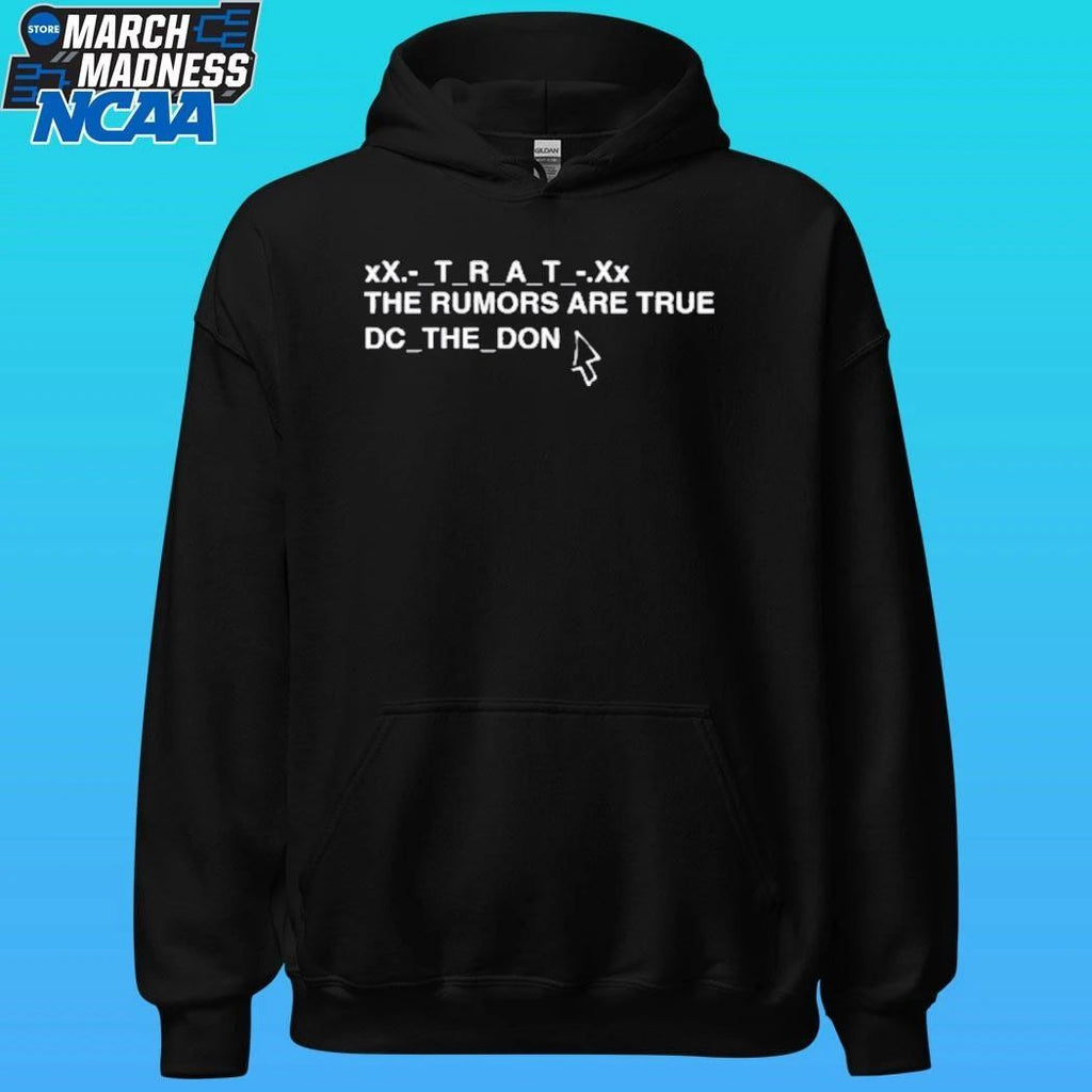 Dc The Don Trat The Rumors Are True Shirt