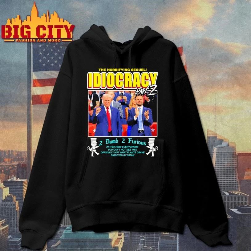 Trump THE HORRIFYING SEQUEL! Idiocracy 2 Shirt