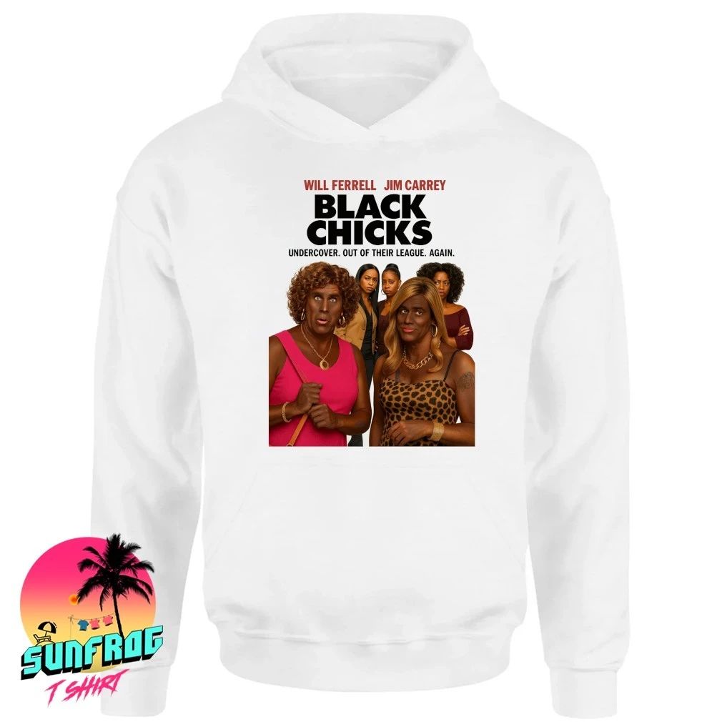Will Ferrell Jim Carrey black chicks undercover out of their league shirt