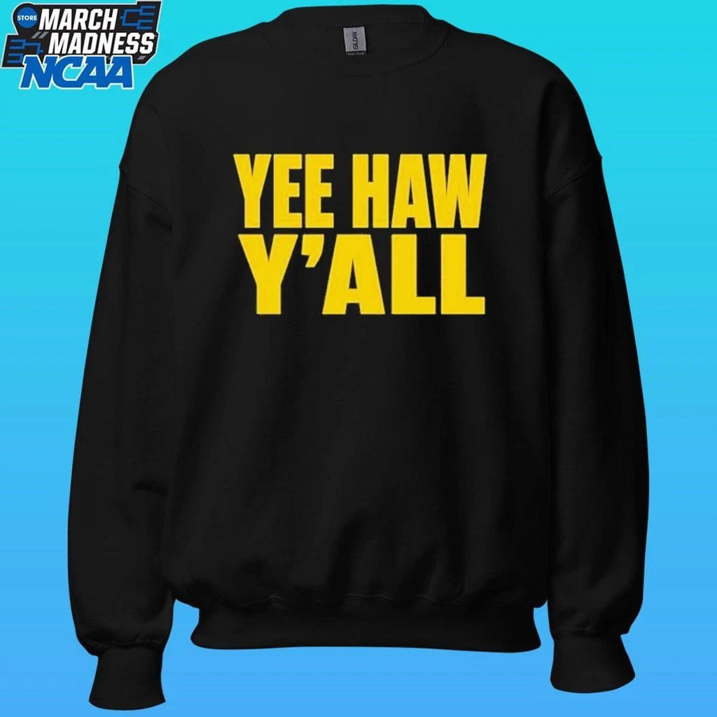 Yee Haw Y’all Shirt