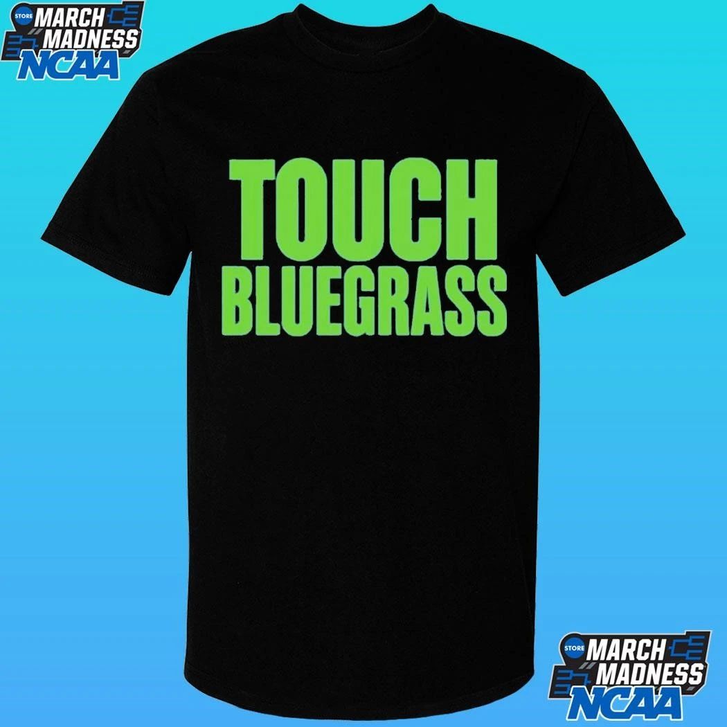 Touch Bluegrass Shirt