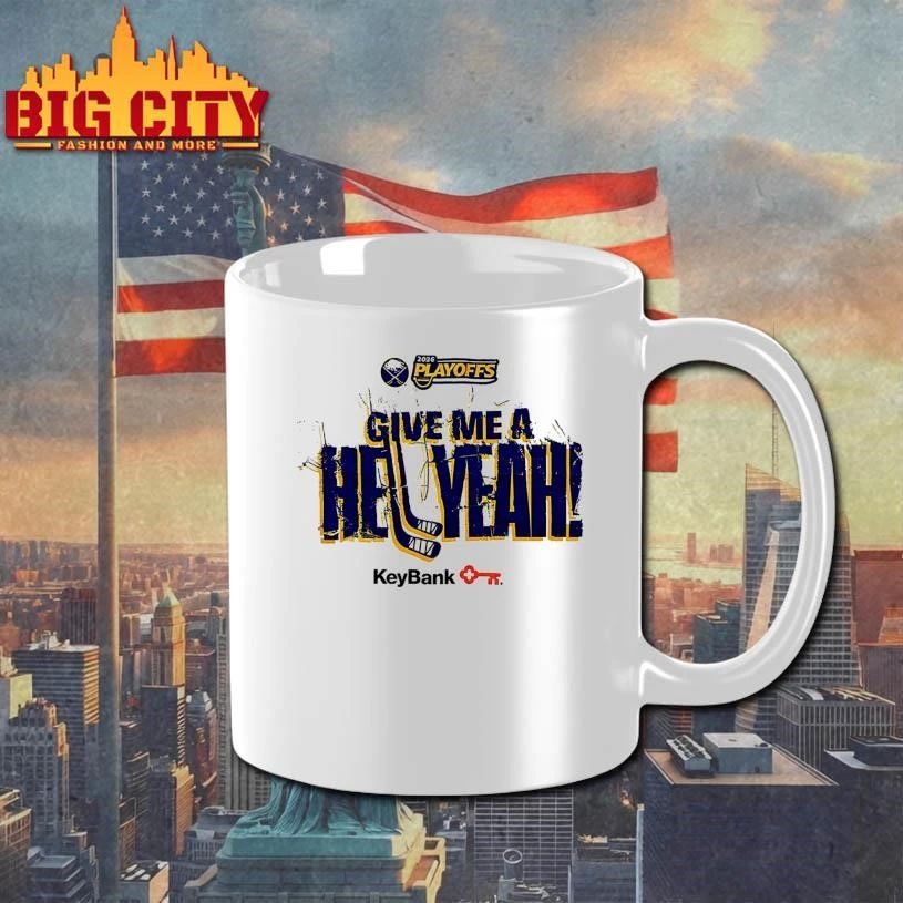 Give Me A Hell Yeah Buffalo Sabres NHL Playoffs 2026 shirt