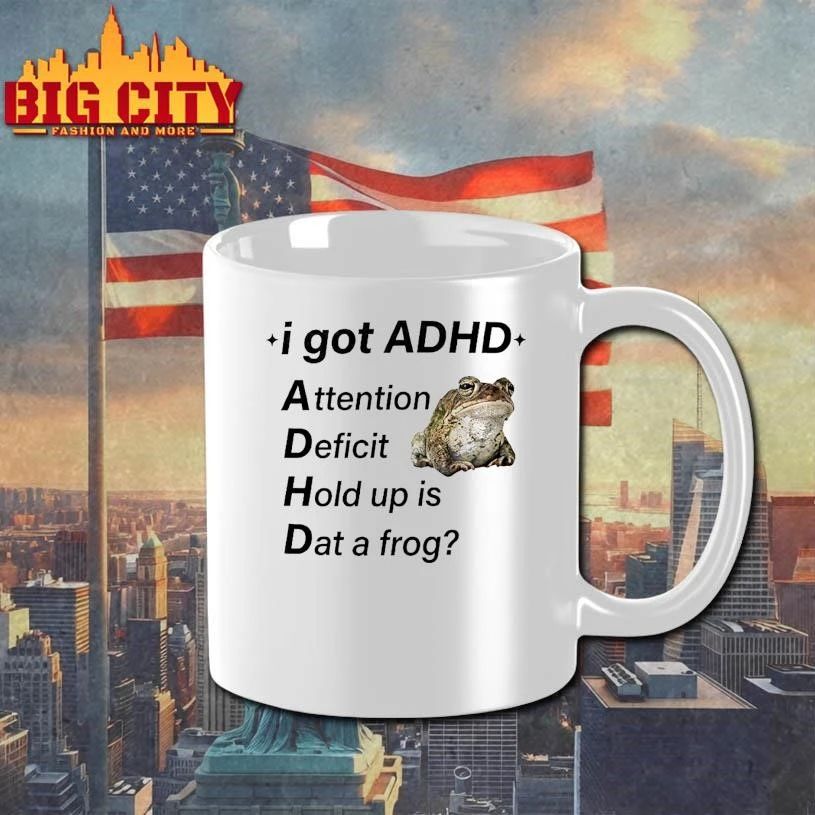 I Got ADHD Attention Deficit Hold Up Is Dat A Forg Shirt