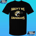 Aren’t We Amphibians Fishing Shirt