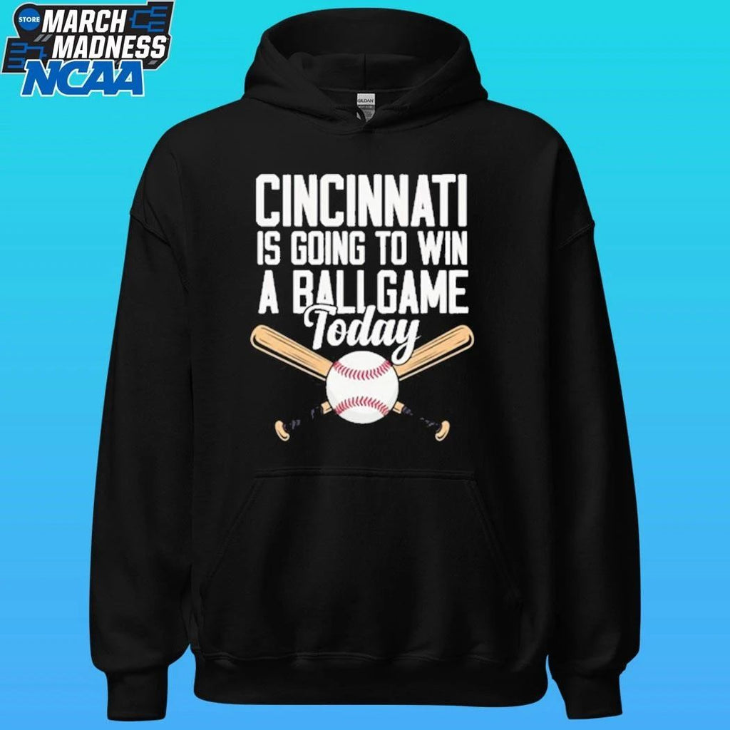 Cincinnati Is Going To Win A Ballgame Today Shirt